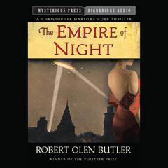 The Empire of Night by Robert Olen Butler audiobook