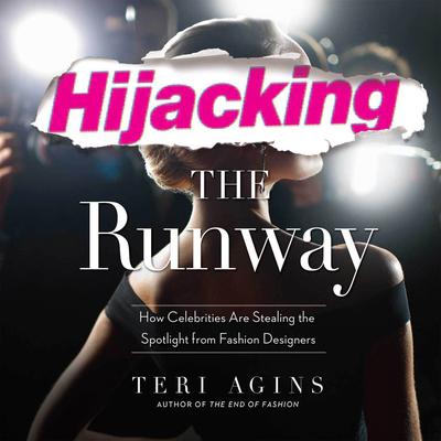 Hijacking the Runway by Teri Agins audiobook