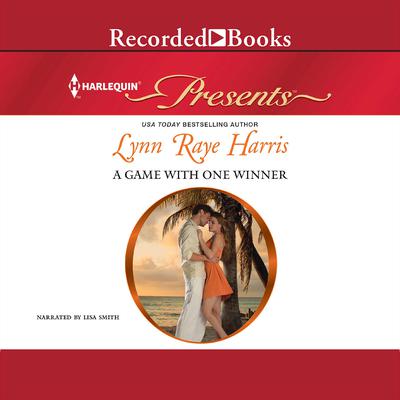 A Game with One Winner by Lynn Raye Harris audiobook