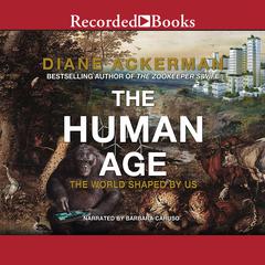 The Human Age by Diane Ackerman audiobook