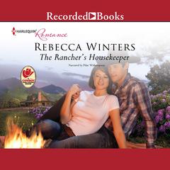 The Rancher's Housekeeper by Rebecca Winters audiobook