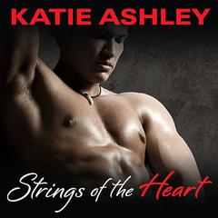 Strings of the Heart by Katie Ashley audiobook