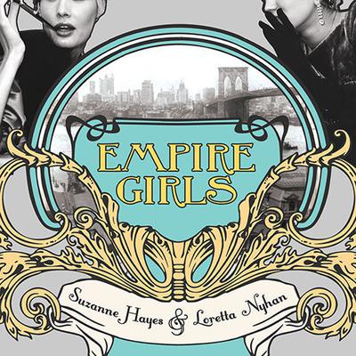 Empire Girls by Suzanne Palmieri audiobook