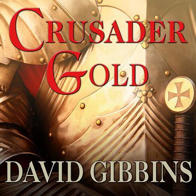 Crusader Gold by David Gibbins audiobook