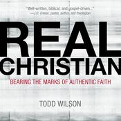Real Christian by  Todd Wilson audiobook