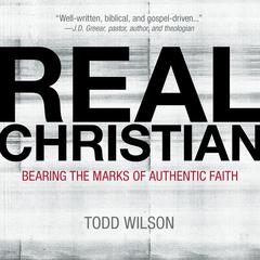Real Christian by Todd Wilson audiobook