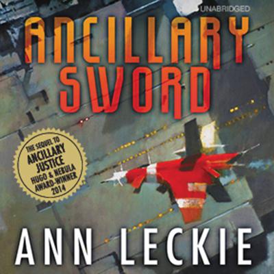 Ancillary Sword by Ann Leckie audiobook