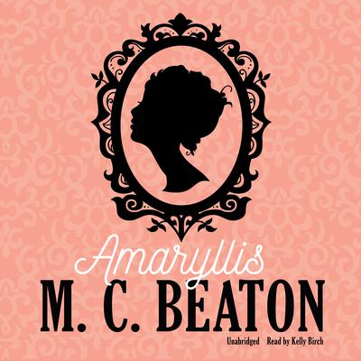Amaryllis by M. C. Beaton audiobook