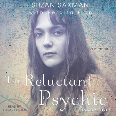 The Reluctant Psychic by Suzan Victoria Saxman audiobook