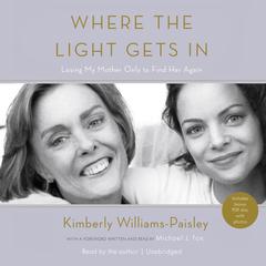 Where the Light Gets In by Kimberly Williams-Paisley audiobook
