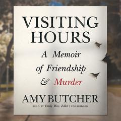 Visiting Hours by Amy Butcher audiobook