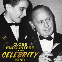 Close Encounters of the Celebrity Kind by Brian Gari audiobook