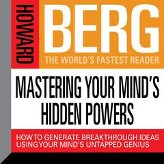 Mastering Your Mind's Hidden Powers by Howard Stephen Berg audiobook