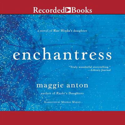 Enchantress by Maggie Anton audiobook