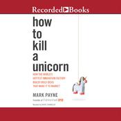 How to Kill a Unicorn by  Mark Payne audiobook