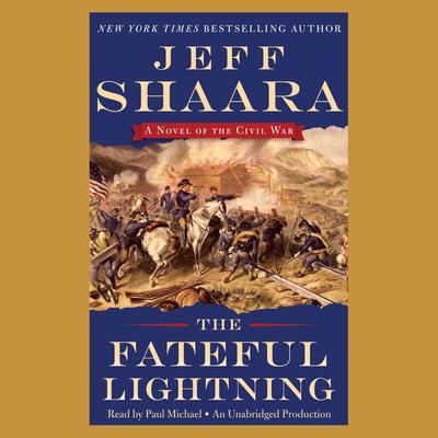 The Fateful Lightning by Jeffrey M. Shaara audiobook