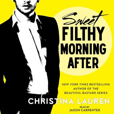 Sweet Filthy Morning After by Christina Lauren audiobook