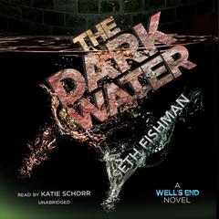 The Dark Water by Seth Fishman audiobook
