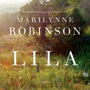 Lila by  Marilynne Robinson audiobook