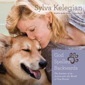God Spelled Backwards by  Sylva Kelegian audiobook