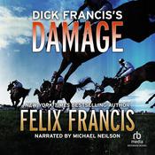 Dick Francis's Damage by  Felix Francis audiobook