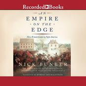 An Empire on the Edge by  Nick Bunker audiobook