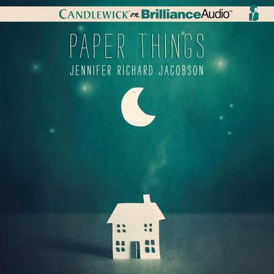 Paper Things by Jennifer Richard Jacobson audiobook