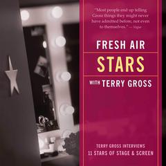 Fresh Air: Stars by Terry Gross audiobook