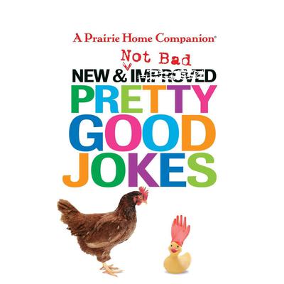 New and Not Bad Pretty Good Jokes by Garrison Keillor audiobook