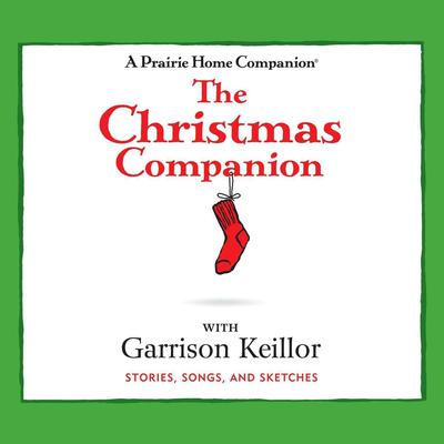 The Christmas Companion by Garrison Keillor audiobook