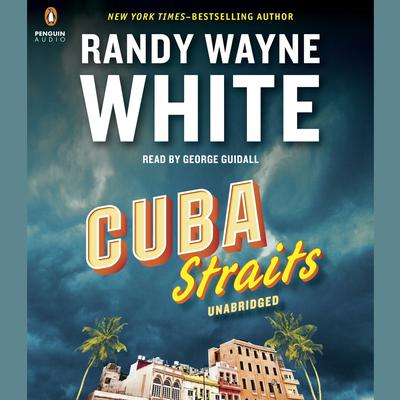 Cuba Straits by Randy Wayne White audiobook