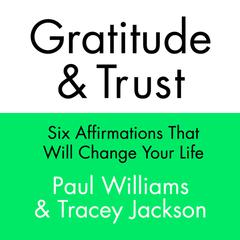Gratitude and Trust by Paul Williams audiobook