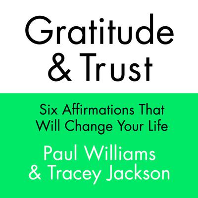 Gratitude and Trust by Paul Williams audiobook