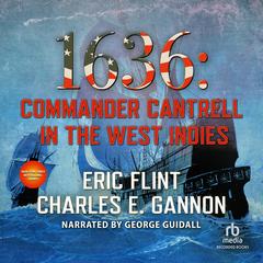 1636: Commander Cantrell in the West Indies by Eric Flint audiobook