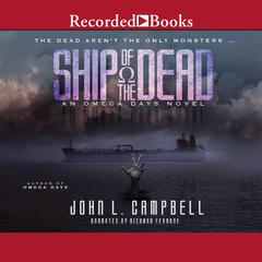 Ship of the Dead by John L. Campbell audiobook