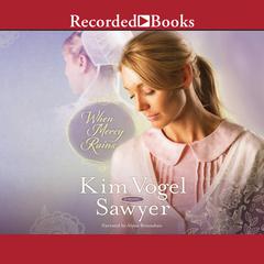 When Mercy Rains by Kim Vogel Sawyer audiobook