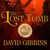 The Lost Tomb by  David Gibbins audiobook