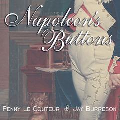 Napoleon's Buttons by Penny Le Couteur audiobook