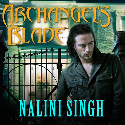 Archangel's Blade by Nalini Singh audiobook