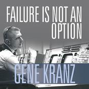 Failure Is Not an Option by  Gene Kranz audiobook