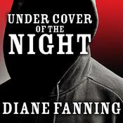 Under Cover of the Night by  Diane Fanning audiobook