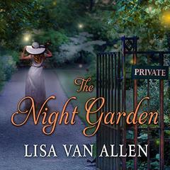 The Night Garden by Lisa Van Allen audiobook