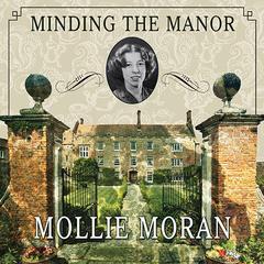 Minding the Manor by Mollie Moran audiobook