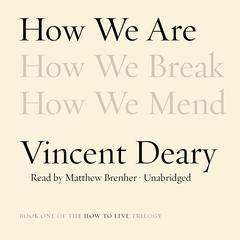 How We Are by Vincent Deary audiobook