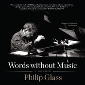 Words without Music by  Philip Glass audiobook