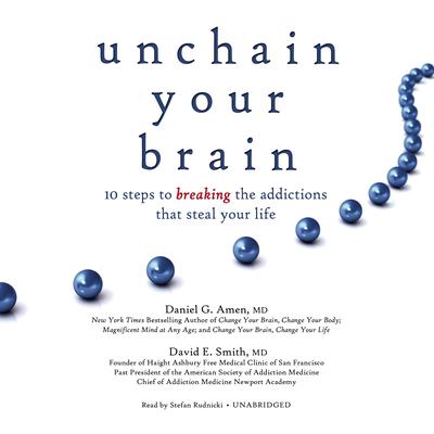 Unchain Your Brain by Daniel G. Amen audiobook