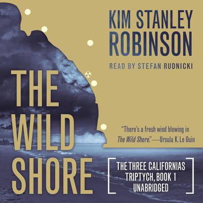 The Wild Shore by Kim Stanley Robinson audiobook