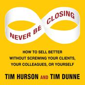 Never Be Closing by  Tim Hurson audiobook