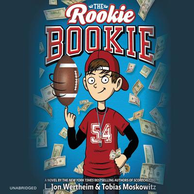The Rookie Bookie by L. Jon Wertheim audiobook