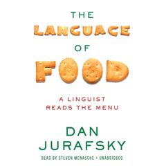 The Language Food by Dan Jurafsky audiobook